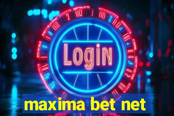 maxima bet net